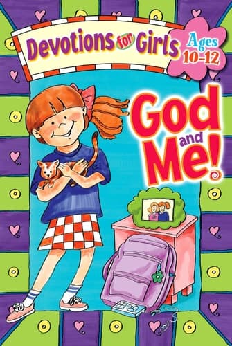 Cover of God and Me! Devotions for Girls