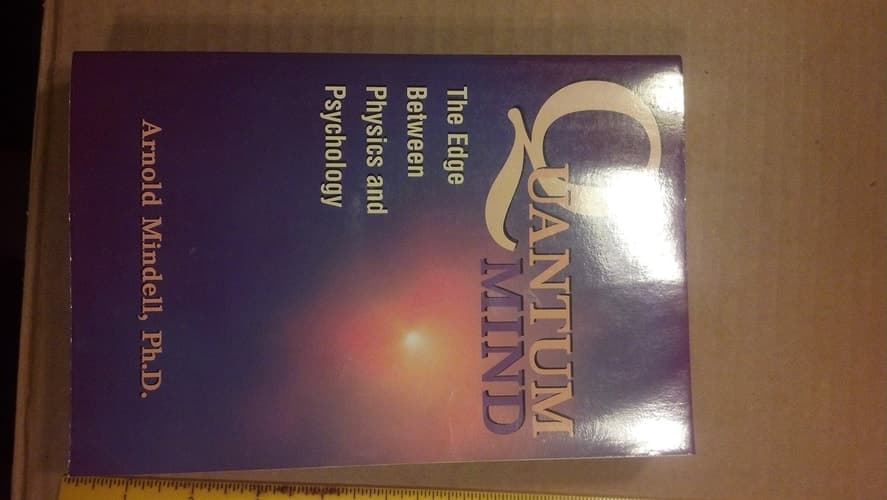 Cover of Quantum Mind The Edge Between Physics and Psychology