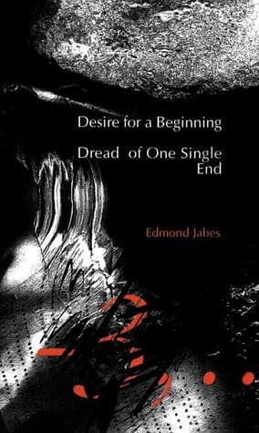 Cover of Desire for a Beginning/Dread of One Single End