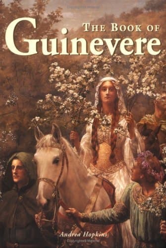 Cover of The Book of Guinevere Legendary Queen of Camelot