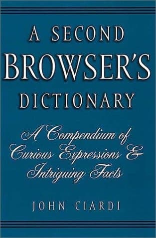 Cover of A Second Browser's Dictionary A Compendium of Curious Expressions & Intriguing Facts