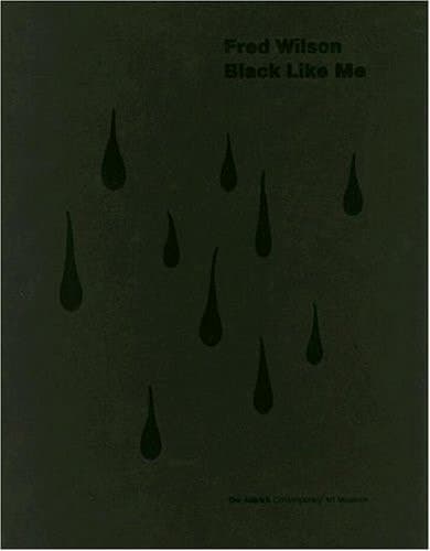 Cover of Fred Wilson: Black Like Me