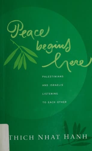 Cover of Peace Begins Here Palestinians and Israelis Listening to Each Other
