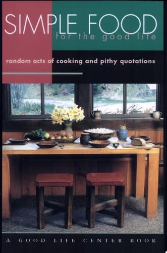 Cover of Simple Food for the Good Life