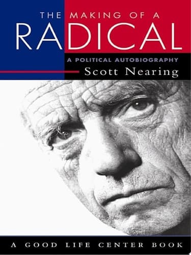 Cover of The Making of a Radical A Political Autobiography