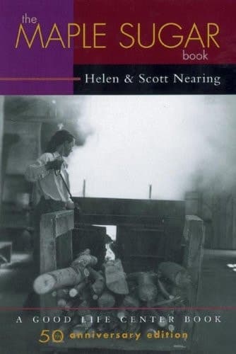 Cover of The Maple Sugar Book Together with Remarks on Pioneering as a Way of Living in the Twentieth Century