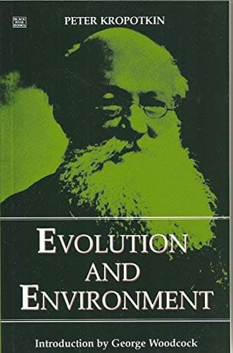 Cover of Evolution And Environment (The Collected Works of Peter Kropotkin)