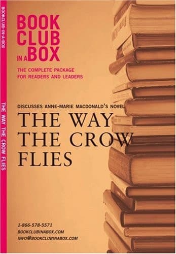 Cover of Bookclub-in-a-Box Discusses the Novel the Way the Crow Flies by Ann-Marie MacDonald