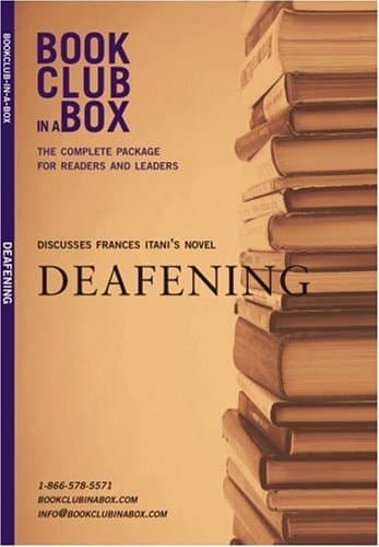 Cover of Bookclub-in-A-Box Discusses Deafening A Novel by Frances Itani