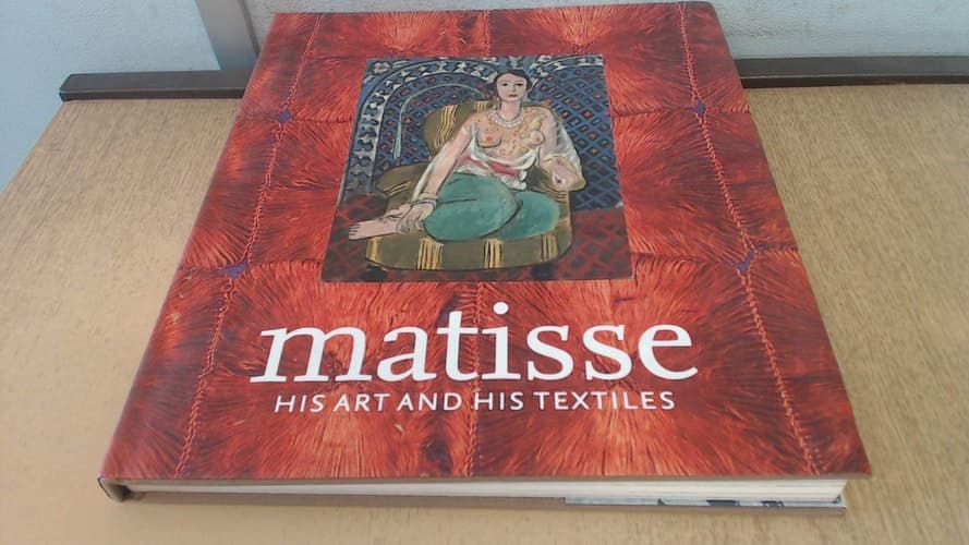 Cover of Matisse, His Art and His Textiles