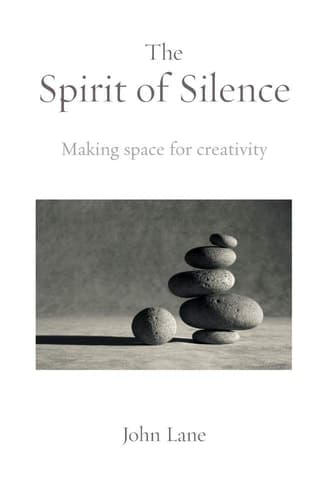 Cover of The Spirit of Silence Making Space for Creativity