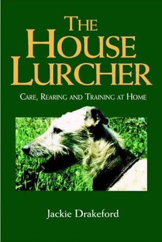 Cover of The House Lurcher Care, Rearing and Training at Home