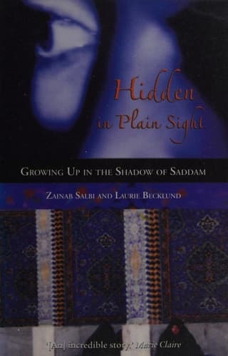 Cover of Hidden in Plain Sight: Growing Up in the Shadow of Saddam: Growing Up in the Shadow of Saddam Hussein
