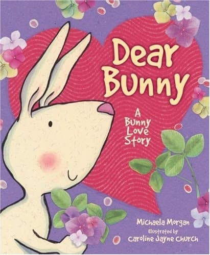 Cover of Dear Bunny A Bunny Love Story
