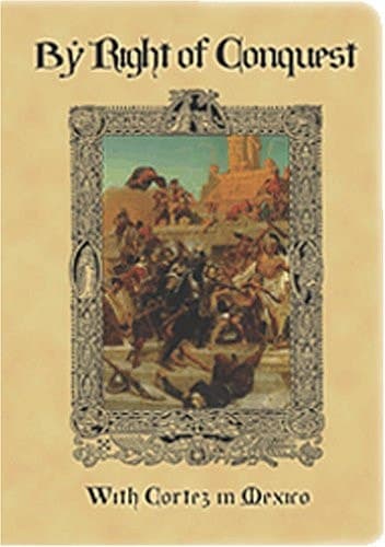 Cover of By Right of Conquest: With Cortez in Mexico on MP3 CD