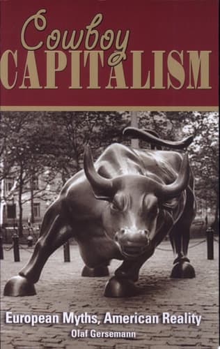 Cover of Cowboy Capitalism European Myths, American Reality