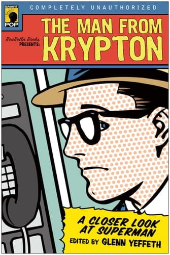 Cover of The Man from Krypton A Closer Look at Superman