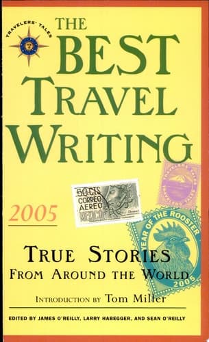 Cover of Best Travel Writing 2005 True Stories from Around the World