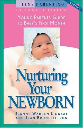 Cover of Nurturing Your Newborn Young Parents' Guide to Baby's First Month