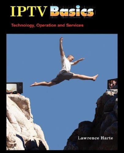 Cover of IPTV Basics Technology, Operation and Services