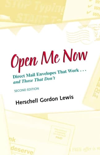Cover of Open Me Now Direct Mail Envelopes That Work... and Those That Don't