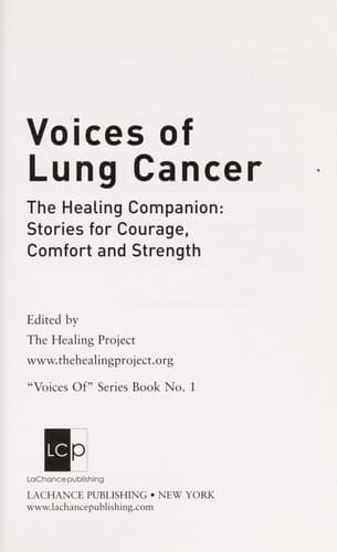 Cover of Voices of Lung Cancer The Healing Companion: Stories for Courage, Comfort and Strength