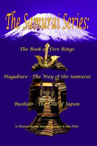 Cover of The Samurai Series The Book of Five Rings, Hagakure -The Way of the Samurai & Bushido - The Soul of Japan