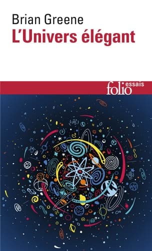 Cover of L'univers élégant une révolution scientifique de l'infiniment grand à l'infiniment petit, l'unification de toutes les théories de la physique