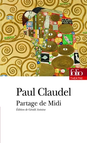Cover of Partage de midi version de 1906 suivie de deux versions primitives inédites et de lettres, également inédites, à Ysé
