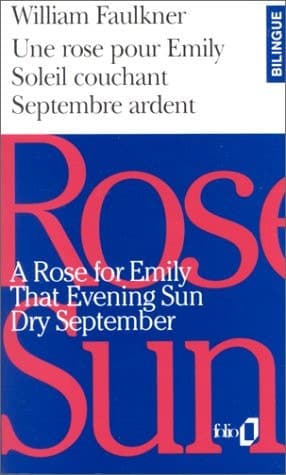 Cover of Une rose pour Emily a rose for Emily ; Soleil couchant