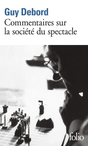 Cover of Commentaires sur la société du spectacle, 1988 suivi de Préface à la quatrième édition italienne de La société du spectacle, 1979