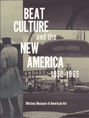 Cover of Beat Culture and the New America 1950-1965