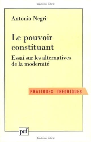 Cover of Le pouvoir constituant essai sur les alternatives de la modernité