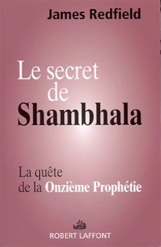 Cover of Le secret de Shambhala : la quête de la onzième prophétie