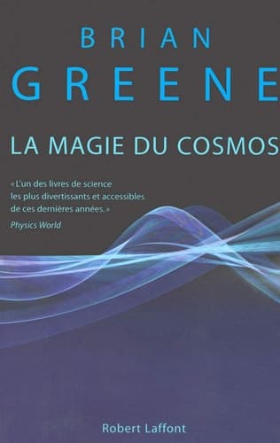 Cover of La magie du cosmos l'espace, le temps, la réalité : tout est à repenser