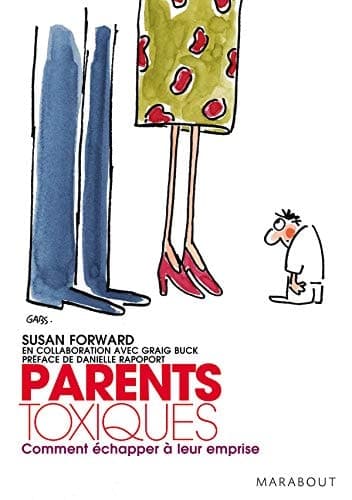 Cover of Parents toxiques comment échapper à leur emprise