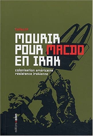 Cover of Mourir pour MacDo en Irak colonisation américaine, résistance irakienne