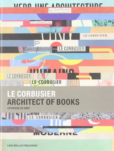 Cover of Le Corbusier, Architect of Books