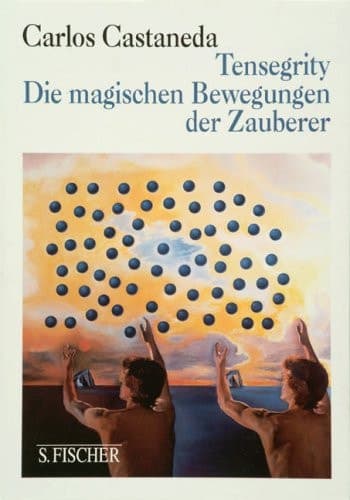 Cover of Tensegrity die magischen Bewegungen der Zauberer