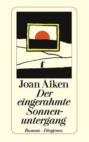 Cover of Der eingerahmte Sonnenuntergang Roman