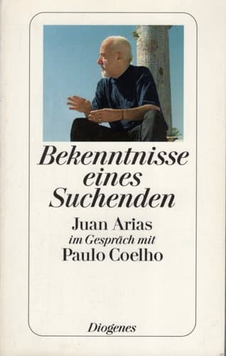 Cover of Bekenntnisse eines Suchenden Juan Arias im Gespräch mit Paulo Coelho