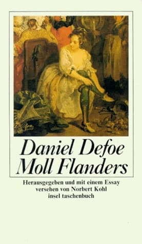 Cover of Glück und Unglück der berühmten Moll Flanders die, im Zuchthaus Newgate geboren ... ; beschrieben nach ihren eigenen Erinnerungen