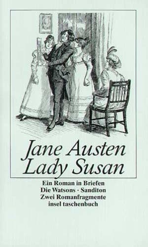 Cover of Lady Susan ein Roman in Briefen. Mit d. zwei Romanfragmenten : Die Watsons [u.a.]
