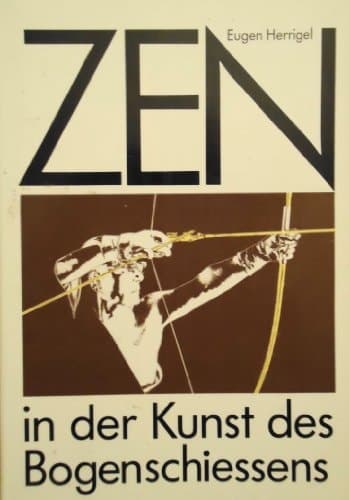 Cover of Zen in der Kunst des Bogenschiessens