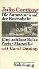 Cover of Die Autonauten auf der Kosmobahn. Eine zeitlose Reise Paris - Marseille.