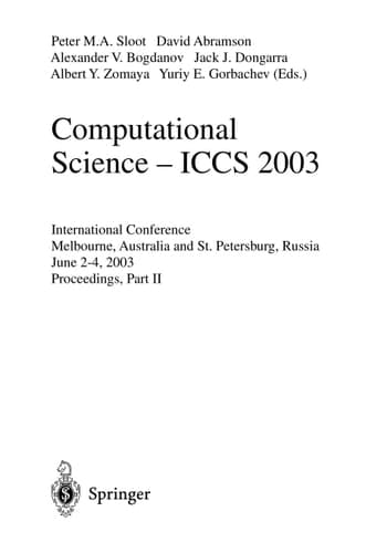 Cover of Computational Science - ICCS 2003. Part 1. International Conference, Melbourne, Australia and St. Petersburg, Russia, June 2-4, 2003, Proceedings,