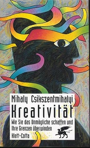 Cover of Kreativität wie Sie das Unmögliche schaffen und Ihre Grenzen überwinden