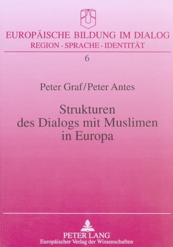 Cover of Strukturen des Dialogs mit Muslimen in Europa (Europäische Bildung im Dialog) (German Edition)