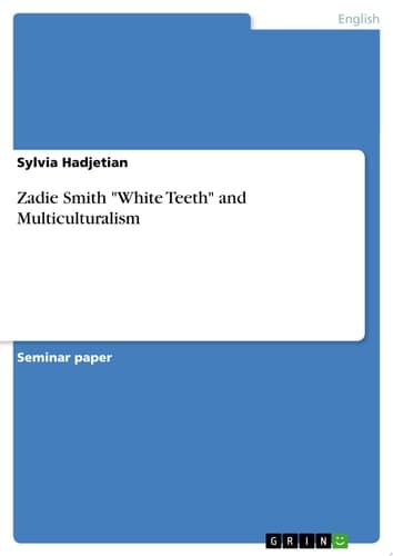 Cover of Zadie Smith "White Teeth" and Multiculturalism