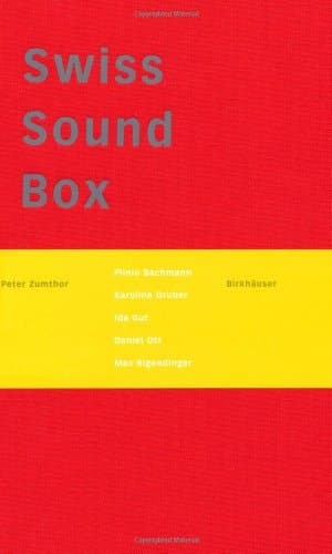 Cover of Swiss Sound Box A Handbook for the Pavilion of the Swiss Confederation at Expo 2000 in Hanover